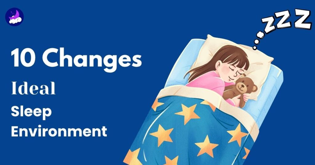 Better sleep environment